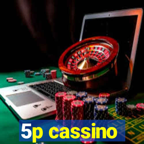 5p cassino